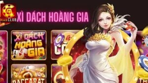  Tìm hiểu về xì dách Hoàng Gia Manclub